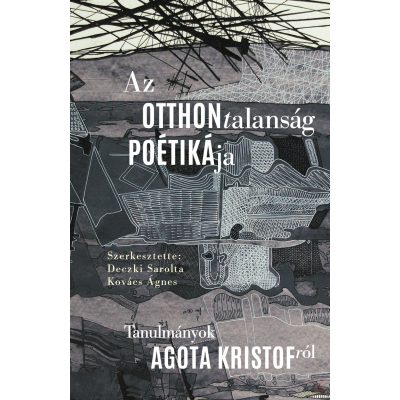AZ OTTHONTALANSÁG POÉTIKÁJA