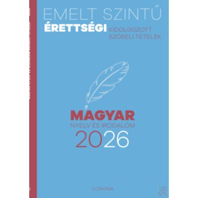 EMELT SZINTŰ ÉRETTSÉGI - MAGYAR NYELV ÉS IRODALOM 2026