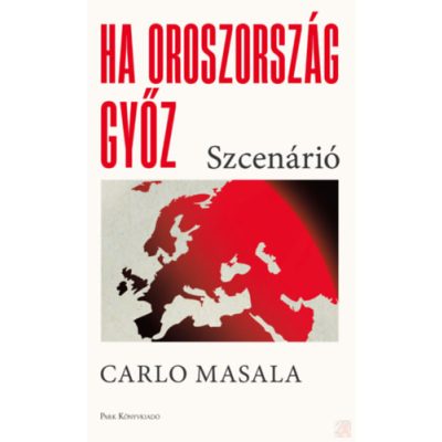 HA OROSZORSZÁG GYŐZ - SZCENÁRIÓ