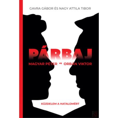 PÁRBAJ - MAGYAR PÉTER VS ORBÁN VIKTOR