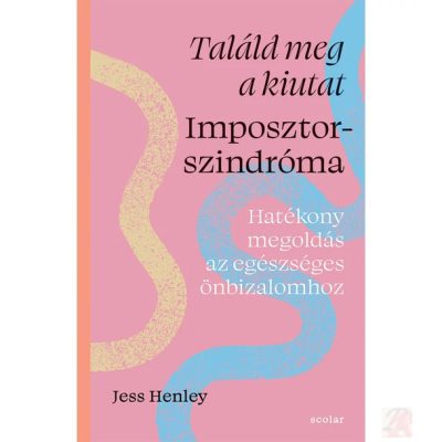 TALÁLD MEG A KIUTAT - IMPOSZTORSZINDRÓMA
