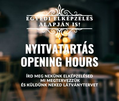 Egyedi prémium nyitvatartás matrica