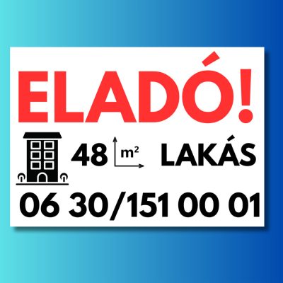 Eladó lakás tábla egyedi telefonszámmal