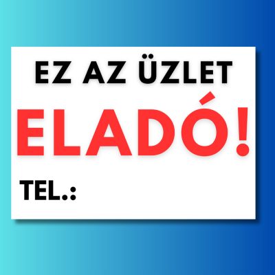 Ez az üzlet eladó tábla