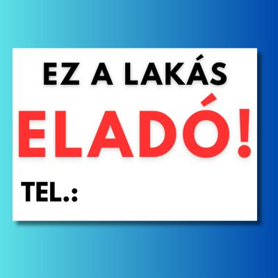 Ez a lakás eladó tábla