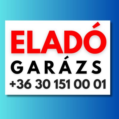 Eladó garázs tábla telefonszámmal