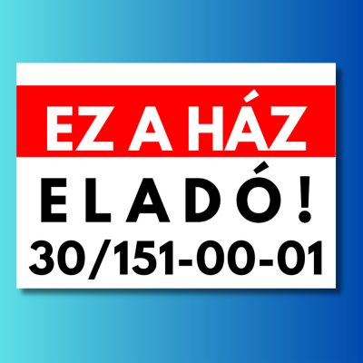 Ez a ház eladó tábla