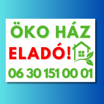 Öko ház eladó tábla