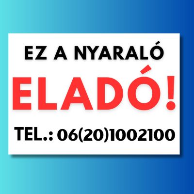 Ez a nyaraló eladó tábla telefonszámmal