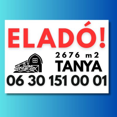 Eladó tanya tábla információkkal