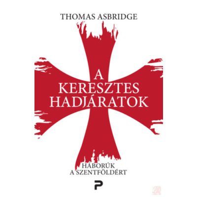 A KERESZTES HADJÁRATOK