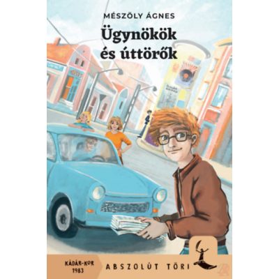 ÜGYNÖKÖK ÉS ÚTTÖRŐK