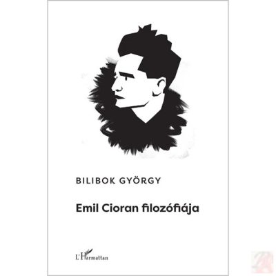 EMIL CIORAN FILOZÓFIÁJA