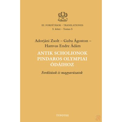 ANTIK SCHOLIONOK PINDAROS OLYMPIAI ÓDÁIHOZ