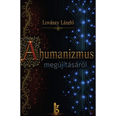 A HUMANIZMUS MEGÚJÍTÁSÁRÓL