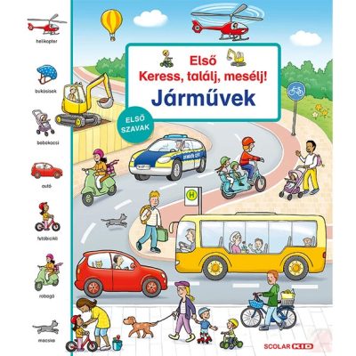 ELSŐ KERESS, TALÁLJ, MESÉLJ! JÁRMŰVEK