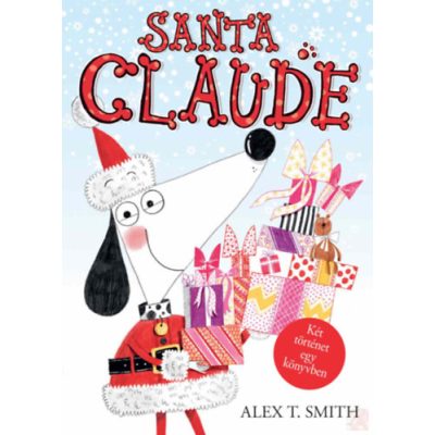 SANTA CLAUDE / CLAUDE A SÍPÁLYÁN