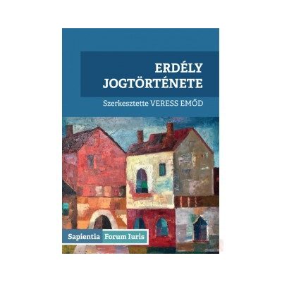 ERDÉLY JOGTÖRTÉNETE