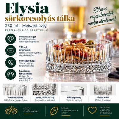 Elysia sörkorcsolyás tálka, Metszett, 230 ml, Üveg – Elegancia és Praktikum