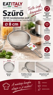EATITALY Rozsdamentes 18/10 Erősített Levesszűrő és Teaszita, Ø 8 cm