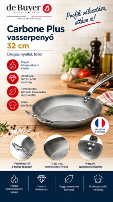 de Buyer Carbone Plus vasserpenyő – 32 cm, üreges nyéllel és segédfüllel