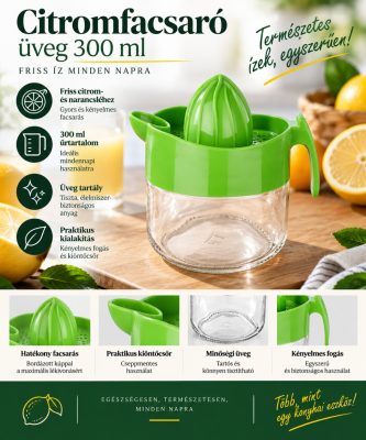 Üveg citromfacsaró 300 ml – kézi citrusfacsaró