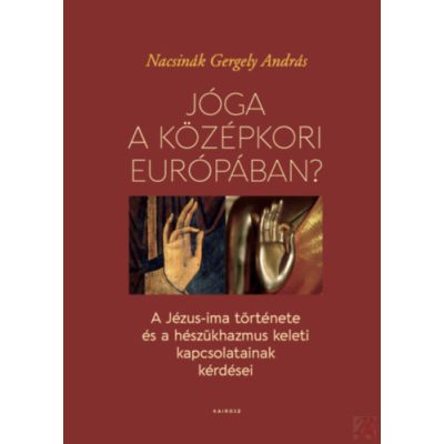 JÓGA A KÖZÉPKORI EURÓPÁBAN?