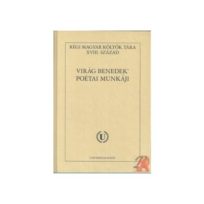 VIRÁG BENEDEK POÉTAI MUNKÁJI