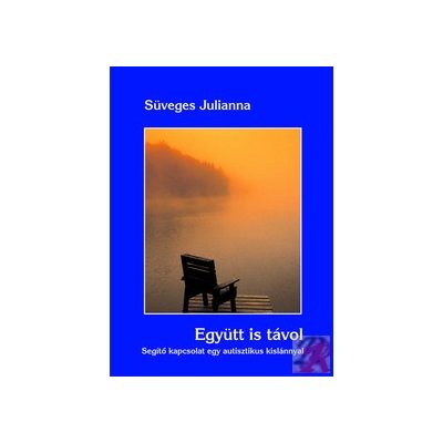 EGYÜTT IS TÁVOL