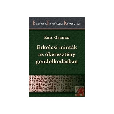ERKÖLCSI MINTÁK AZ ÓKERESZTÉNY GONDOLKODÁSBAN