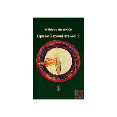 EGYSZERŰ SZÓVAL ISTENRŐL 1.