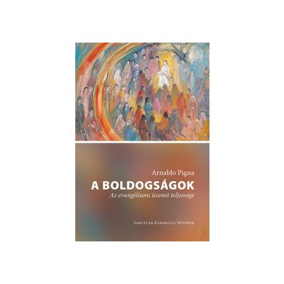 A BOLDOGSÁGOK