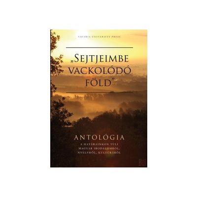 „SEJTJEIMBE VACKOLÓDÓ FÖLD”
