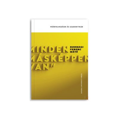 MINDEN MÁSKÉPPEN VAN