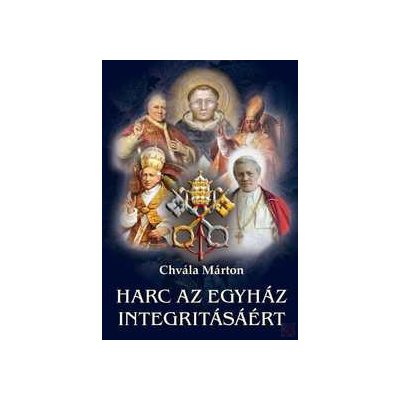 HARC AZ EGYHÁZ INTEGRITÁSÁÉRT