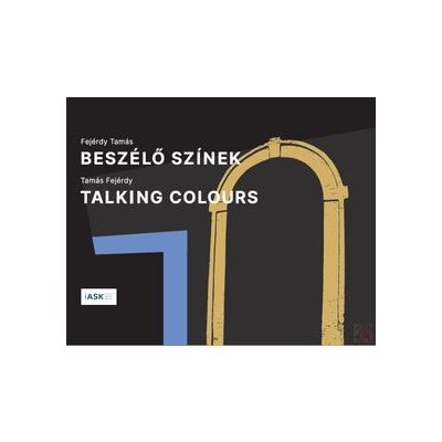 BESZÉLŐ SZÍNEK / TALKING COLOURS