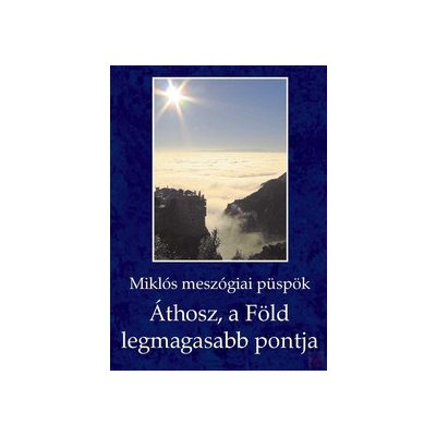 ÁTHOSZ, A FÖLD LEGMAGASABB PONTJA
