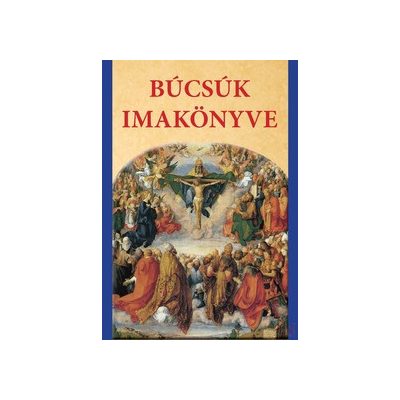 BÚCSÚK IMAKÖNYVE