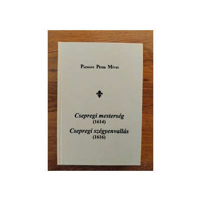 CSEPREGI MESTERSÉG (1614), CSEPREGI SZÉGYENVALLÁS (1616)