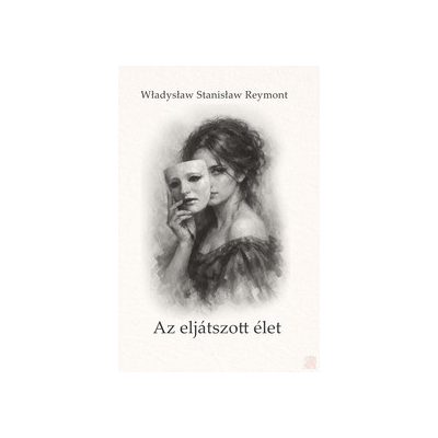 AZ ELJÁTSZOTT ÉLET