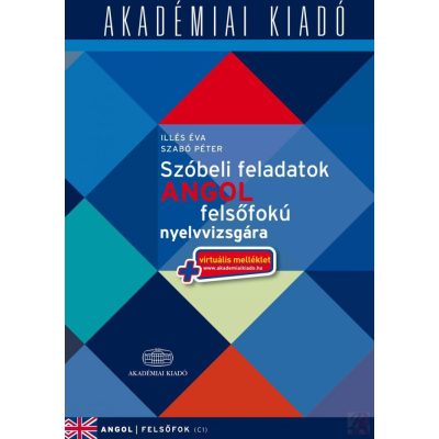 SZÓBELI FELADATOK ANGOL FELSŐFOKÚ NYELVVIZSGÁRA