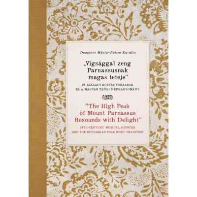 "VÍGSÁGGAL ZENG PARNASSUSNAK MAGAS TETEJE"
