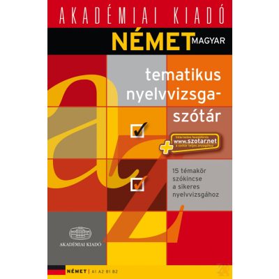 NÉMET-MAGYAR TEMATIKUS NYELVVIZSGASZÓTÁR+NET