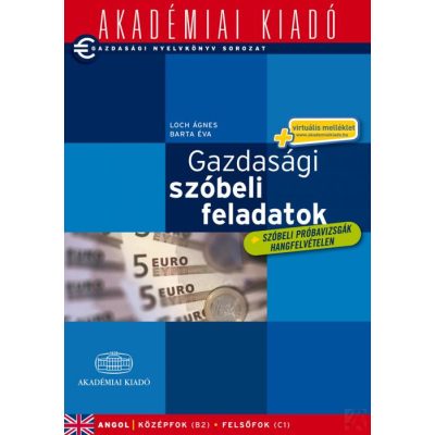 GAZDASÁGI SZÓBELI FELADATOK - ANGOL B2-C1