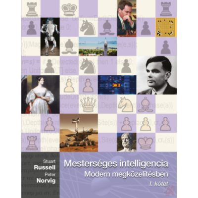 MESTERSÉGES INTELLIGENCIA - MODERN MEGKÖZELÍTÉSBEN I. kötet