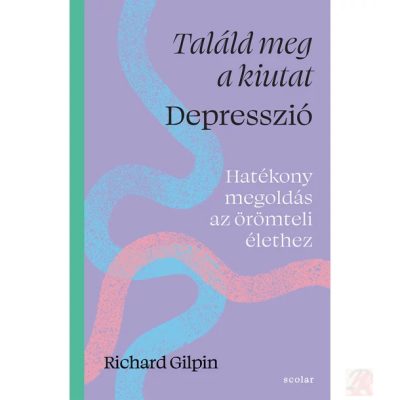 TALÁLD MEG A KIUTAT - DEPRESSZIÓ
