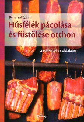 Húsfélék pácolása és füstölése otthon - a sonkától az oldalasig