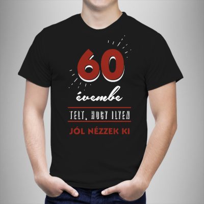 XX évembe telt, hogy ilyen jól nézzek ki!