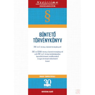 BÜNTETŐ TÖRVÉNYKÖNYV - 2026. szeptember 15.