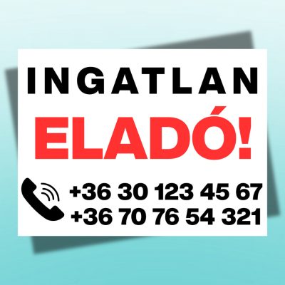 Ingatlan eladó tábla két telefonszámmal